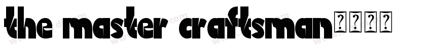 the master craftsman字体转换